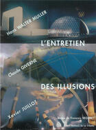 Couverture du livre « L'entretien des illusions » de Francois Seguret aux éditions La Villette