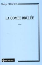 Couverture du livre « La Combe Brulee » de Bergerot aux éditions Le Semaphore