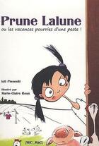 Couverture du livre « Prune Lalune ou les vacances d'une peste » de Lili Pissenlit & Mar aux éditions Mic Mac Editions