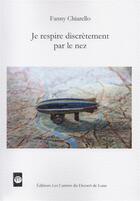 Couverture du livre « Je respire discrètement par le nez » de Fanny Chiarello et Claire Fasulo aux éditions Les Carnets Du Dessert De Lune