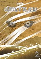 Couverture du livre « Wolfran - tome 2 » de Mello aux éditions Thebookedition.com