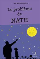 Couverture du livre « Le problème de Nath » de Gerald Tenenbaum aux éditions Le Voile Des Mots