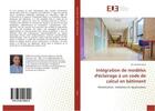 Couverture du livre « Integration de modeles d'eclairage a un code de calcul en batiment - modelisation, validation et app » de Fakra Ali aux éditions Editions Universitaires Europeennes