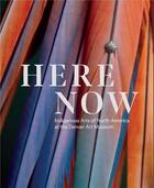 Couverture du livre « Here now : indigenous arts of North America at the Denver art museum » de  aux éditions Hirmer