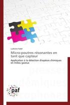 Couverture du livre « Micro-poutres résonantes en tant que capteur » de Ludivine Fadel aux éditions Presses Academiques Francophones