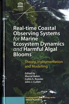 Couverture du livre « Real-time coastal observing systems for marine ecosystem dynamics and harmful algal blooms : theory, instrumentation and modelling » de  aux éditions Unesco