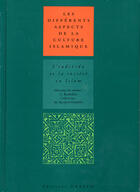 Couverture du livre « Les differents aspects de la culture islamique : l'individu et la societe en islam » de A Bouhdiba aux éditions Unesco