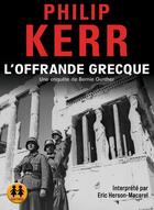 Couverture du livre « L'offrande grecque » de Philip Kerr aux éditions Sixtrid