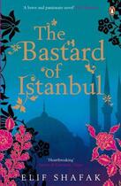 Couverture du livre « The Bastard of Istanbul » de Elif Shafak aux éditions Epagine