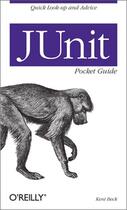 Couverture du livre « Junit pocket guide » de Kent Beck aux éditions O Reilly & Ass