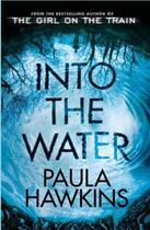 Couverture du livre « INTO THE WATER » de Paula Hawkins aux éditions Random House Uk