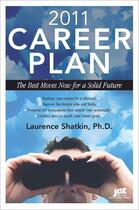 Couverture du livre « 2011 Career Plan » de Laurence Shatkin aux éditions Jist Publishing