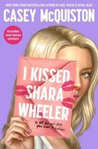 Couverture du livre « I KISSED SHARA WHEELER » de Casey Mcquiston aux éditions Pan Macmillan