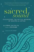 Couverture du livre « SACRED SOUND » de Alanna Kaivalya aux éditions New World Library