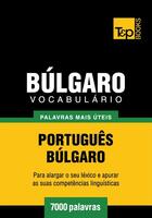 Couverture du livre « Vocabulário Português-Búlgaro - 7000 palavras mais úteis » de Andrey Taranov aux éditions T&p Books