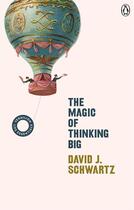 Couverture du livre « THE MAGIC OF THINKING BIG - VERMILION LIFE ESSENTIALS » de David Joseph Schwartz aux éditions Vermilion
