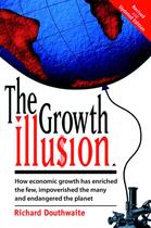 Couverture du livre « The Growth Illusion » de Douthwaite Richard aux éditions Lilliput Press Digital