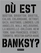 Couverture du livre « Ou est banksy ? » de Tapies Xavier aux éditions Graffito Books