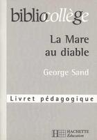 Couverture du livre « Bibliocollege - la mare au diable - livret pedagogique » de Wagneur Gavalda B. aux éditions Hachette Education