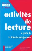 Couverture du livre « Activités de lecture à partir de la littérature de jeunesse » de C Poslaniec et C Houyel aux éditions Hachette Education