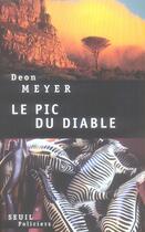 Couverture du livre « Le pic du diable » de Deon Meyer aux éditions Seuil