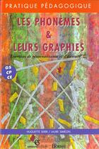 Couverture du livre « Les phonemes et leurs graphies exercices de reconnaissance et d'ecriture » de Simeon/Serri aux éditions Bordas