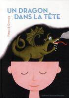 Couverture du livre « Un dragon dans la tête » de Francesco Pittau et Bernadette Gervais aux éditions Gallimard Jeunesse Giboulees