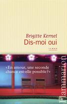 Couverture du livre « Dis-moi oui » de Brigitte Kernel aux éditions Flammarion