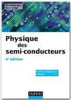 Couverture du livre « Physique des semi-conducteurs (4e édition) » de Christian Ngô et Helene Ngo aux éditions Dunod