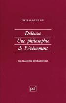 Couverture du livre « Deleuze une philosophie de l'evenem. » de Zourabichvili Franco aux éditions Puf