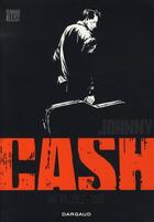 Couverture du livre « Johnny Cash t.1 ; une vie, 1932-2003 » de Reinhard Kleist aux éditions Dargaud