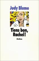 Couverture du livre « Tiens bon, rachel ! » de Blume/Lichtenstein aux éditions Ecole Des Loisirs