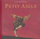 Couverture du livre « Petit aigle » de Jiang Hong Chen aux éditions Ecole Des Loisirs