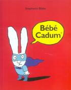 Couverture du livre « Bébé cadum » de Stephanie Blake aux éditions Ecole Des Loisirs