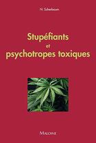 Couverture du livre « Stupéfiants et psychotropes toxiques » de N. Scherbaum aux éditions Maloine