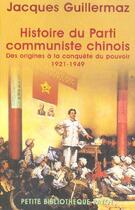 Couverture du livre « Histoire du parti communiste chinois » de Guillermaz Jacques aux éditions Payot