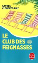 Couverture du livre « Le club des feignasses » de Gavin'S Clemente-Ruiz aux éditions Le Livre De Poche