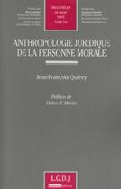 Couverture du livre « Anthropologie juridique de la personne morale » de Quievy J.-F. aux éditions Lgdj