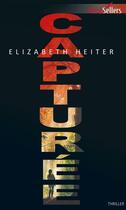 Couverture du livre « Capturée » de Elizabeth Heiter aux éditions Harlequin