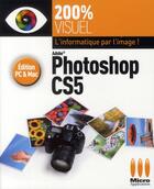 Couverture du livre « Photoshop CS5 ; édition PC & Mac » de Marylise Logez aux éditions Micro Application