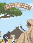 Couverture du livre « Les plus beaux contes de l'Afrique noire » de Jean Jacques Minkande aux éditions Amalthee