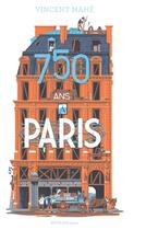 Couverture du livre « 750 ans à Paris » de Vincent Mahe aux éditions Actes Sud Junior