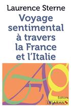 Couverture du livre « Voyage sentimental à travers la France et l'Italie » de Laurence Sterne aux éditions Ligaran