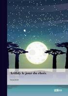 Couverture du livre « Arifidy le jour du choix » de Noe0808 aux éditions Publibook