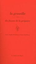Couverture du livre « La groseille, dix façons de la préparer » de Anne-Sophie Rondeau et Anne Guechova aux éditions Epure