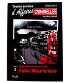 Couverture du livre « Les affaires criminelles en Auvergne t.1 : sept déchaînements de folie meurtrière » de Yves Le Faou aux éditions Revoir