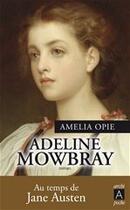 Couverture du livre « Adeline Mowbray » de Amelia Opie aux éditions Archipoche
