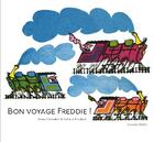 Couverture du livre « Bon voyage Freddie ! » de John Crombie et Sheila Bourne aux éditions Memo