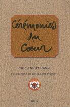Couverture du livre « Cérémonies du coeur » de Nhat Hanh aux éditions Sully