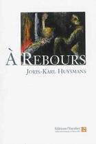 Couverture du livre « À rebours » de Joris-Karl Huysmans aux éditions L'escalier